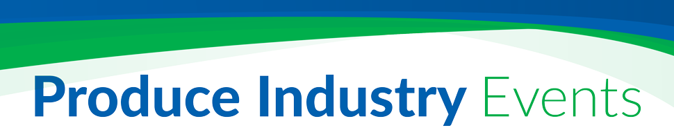 produce industry events